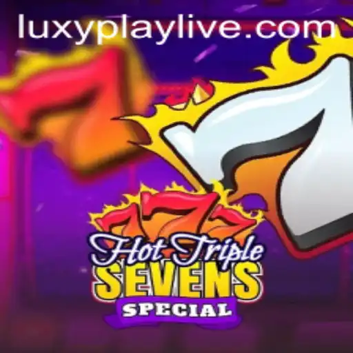 HotTripleSevensSpecial: A Thrilling Journey through Luxyplay's Newest Slot Sensation