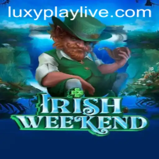 Exploring IrishWeekend: A LuxyPlay Experience