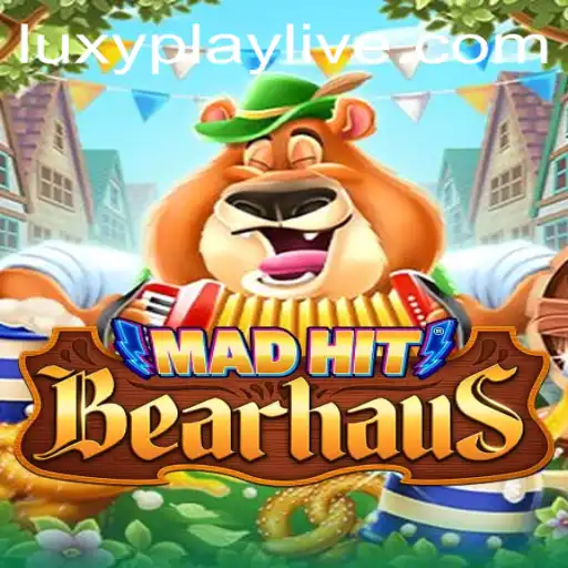 Discovering MadHitBearhaus: A Deep Dive into the Exciting Game with Luxyplay