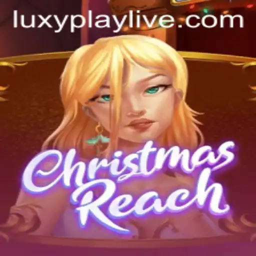 ChristmasReach: A Festive Adventure with LuxyPlay