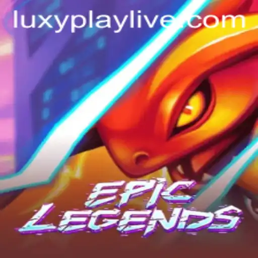 EpicLegends: A New Era in Gaming with Luxyplay