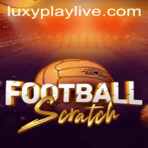 FootballScratch: A Modern Twist on the Classic Game with Luxyplay