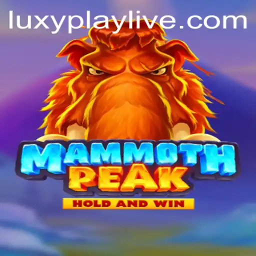 Exploring MammothPeak: A New Era in Gaming with LuxyPlay