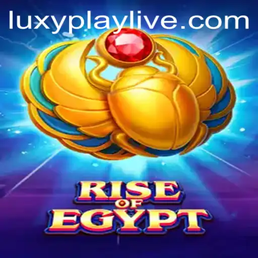 Exploring the Thrills of RiseOfEgypt in Luxyplay