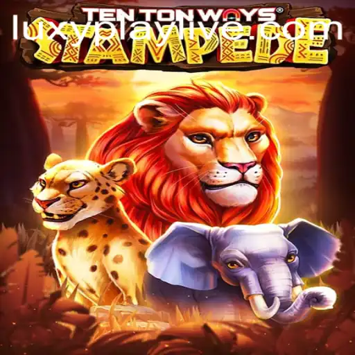 Discover the Thrilling World of TenTonWaysStampede with LuxyPlay