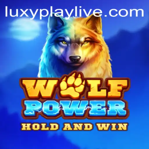 WolfPower: The Thrilling World of LuxyPlay's Latest Adventure